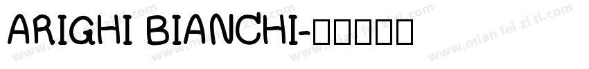 ARIGHI BIANCHI字体转换
